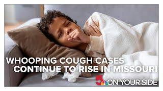 Whooping cough cases continue to rise in Missouri