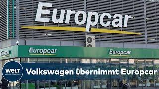 VOLKSWAGEN schluckt EUROPCAR: Aufsichtsbehörde in Paris gibt grünes Licht