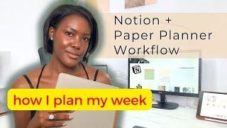 How I Plan My Week | Notion & Paper Planner Workflow