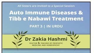 Auto Immune Diseases AND Tibb e Nabwi Treatment