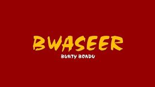 BWASEER By Bunty Bondu Latest Punjabi Song 2022