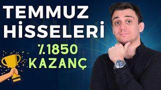 Temmuz Hisseleri 2024 | Uzun Vadeli Yatırım