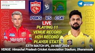 LIVE PBKS vs CSK Dream11 Prediction | PBKS vs CSK Dream11 | Punjab vs Chennai 53RD IPL LIVE
