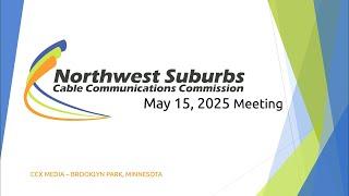 Northwest Suburbs Cable Communications Commission and CCX Media Board of Directors meetings 5-15-25