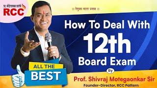 How to deal with the 12th Board exam by Motegaonkar Sir