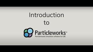 Introduction to Particleworks