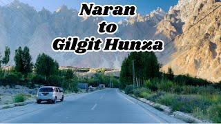 Naran to Gilgit Hunza | Road trip | 4K