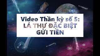 NHÀ GIẢ KIM | Video Thần Kỳ Số 5: Lá thư đặc biệt gửi tiền - lòng biết ơn -  luật hấp dẫn