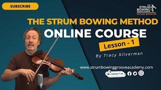 The Strum Bowing Method Online Course  Lesson -  1 (Complete)