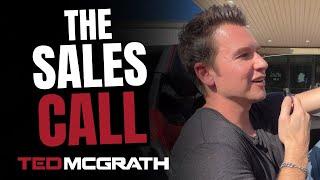 The Sales Call | Ted McGrath