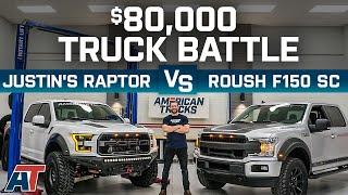 $80,000 Truck Challenge | Built Raptor Vs 650hp Roush F150 SC - American Trucks Ford