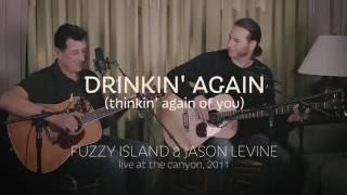 Drinkin' Again | Fuzzy Island & Jason Levine