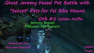 "Ghost" Jeremy Feasel Pet Battle for Fel Bike Mount - Orb #5 Golden Muffin