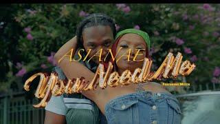 Asianae ft. Mitch- You Need Me ( Official Video)