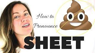 How to Pronounce "SHEET"  English Pronunciation Lesson | Go Natural English