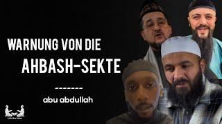 Warnung von die Ahbash-Sekte abu abdullah Licht des Islam