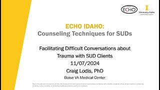 Facilitating Difficult Conversations about Trauma with SUD Clients - 11/07/2024