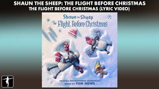 Shaun The Sheep - The Flight Before Christmas - Lyric Video  (Official Video)