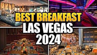 20 BEST BREAKFASTS in LAS VEGAS for 2024! 