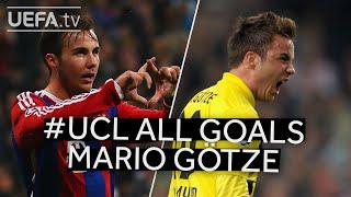 All #UCL Goals: MARIO GÖTZE