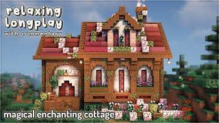 Minecraft Relaxing Longplay With Commentary - Magical Enchanting Cottage