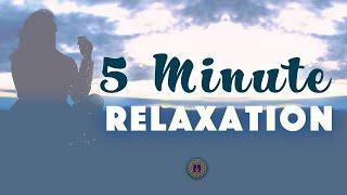 5 Minute Relaxation and Stress Relief Meditation