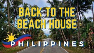 Our Return to the Philippines Beach House After 10 Months of Traveling