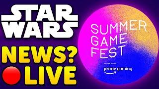 Star Wars Game News LIVE?!  Summer Game Fest Livestream