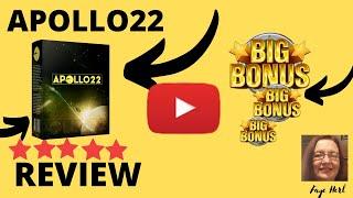 APOLLO22 REVIEW  STOP  DONT FORGET  APOLLO22  AND MY BEST  CUSTOM BONUSES!!