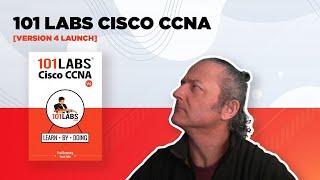 101 Labs - Cisco CCNA [Version 4 Launch]
