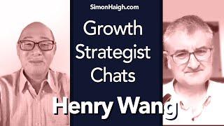 Henry Wang - Global Growth while mindful of our Planet - Growth Strategist Chats