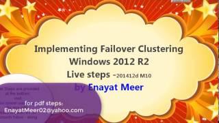 Windows Server FailOver Clustering  - Step by Step explanation