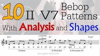 10 Easy II V7 Bebop Patterns For Guitar - Analysis & Scale Shapes - How To Play Bebop (David Baker)