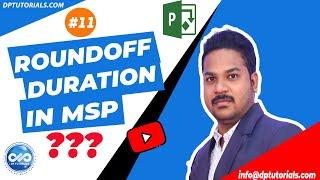 How To Roundoff Task Durations In Microsoft Project || MSP Tutorials