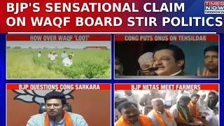 BJP's Sensational Claim Against Waqf Board Over Alleged Land Grabs Sparks Political Row In Karnataka