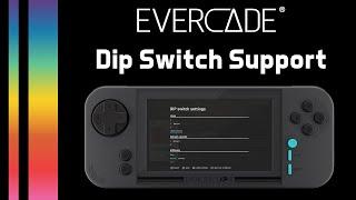 Evercade Update - Dip Switch Support