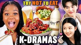 Try Not to Eat: K-Dramas!!