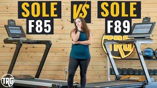 Sole F85 vs F89 | Don't Pick The Wrong Treadmill!