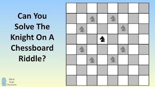 Can You Solve The Knight On A Chessboard Riddle? Math Olympiad Problem