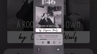 Listen to Full Essay "A Room of One's Own" by Virginia Woolf