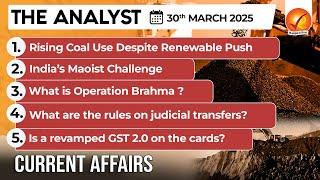 Daily Newspaper Analysis 30th Mar 2025  | The Hindu Analysis | Indian Express Analysis | The Analyst