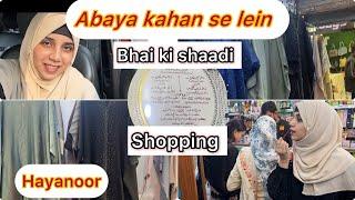 Abaya kahan se lein ? || Lunch ke liye gye || bhai ki shadi ki shopping || confusion hi confusion he