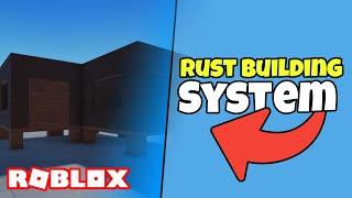 How To Make A Rust Building System In Roblox Studio