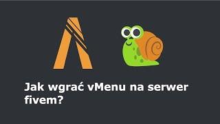 Jak wgrać vMenu na serwer fivem? (2023)