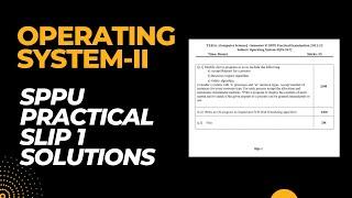 tybsc OS-II practical slip 1 solution / sppu operating system-II practical slip 1 solution 2023 exam