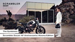 The Symbiosis | Scrambler Ducati 10° Anniversario | Rizoma Edition