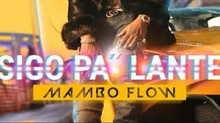 Mambo Flow - Sigo Pa' Lante / Full 2021