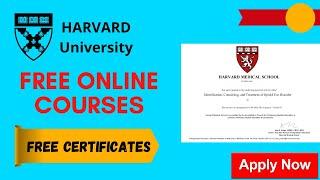 Harvard University Online Courses with Free Certificates | Free Online Courses | How to Apply