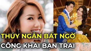 Thúy Ngân công khai bạn trai, đẹp đôi thế nào mà dân tình đòi cưới gấp?