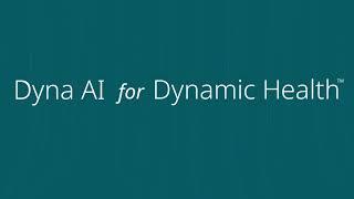 Dyna AI for Dynamic Health